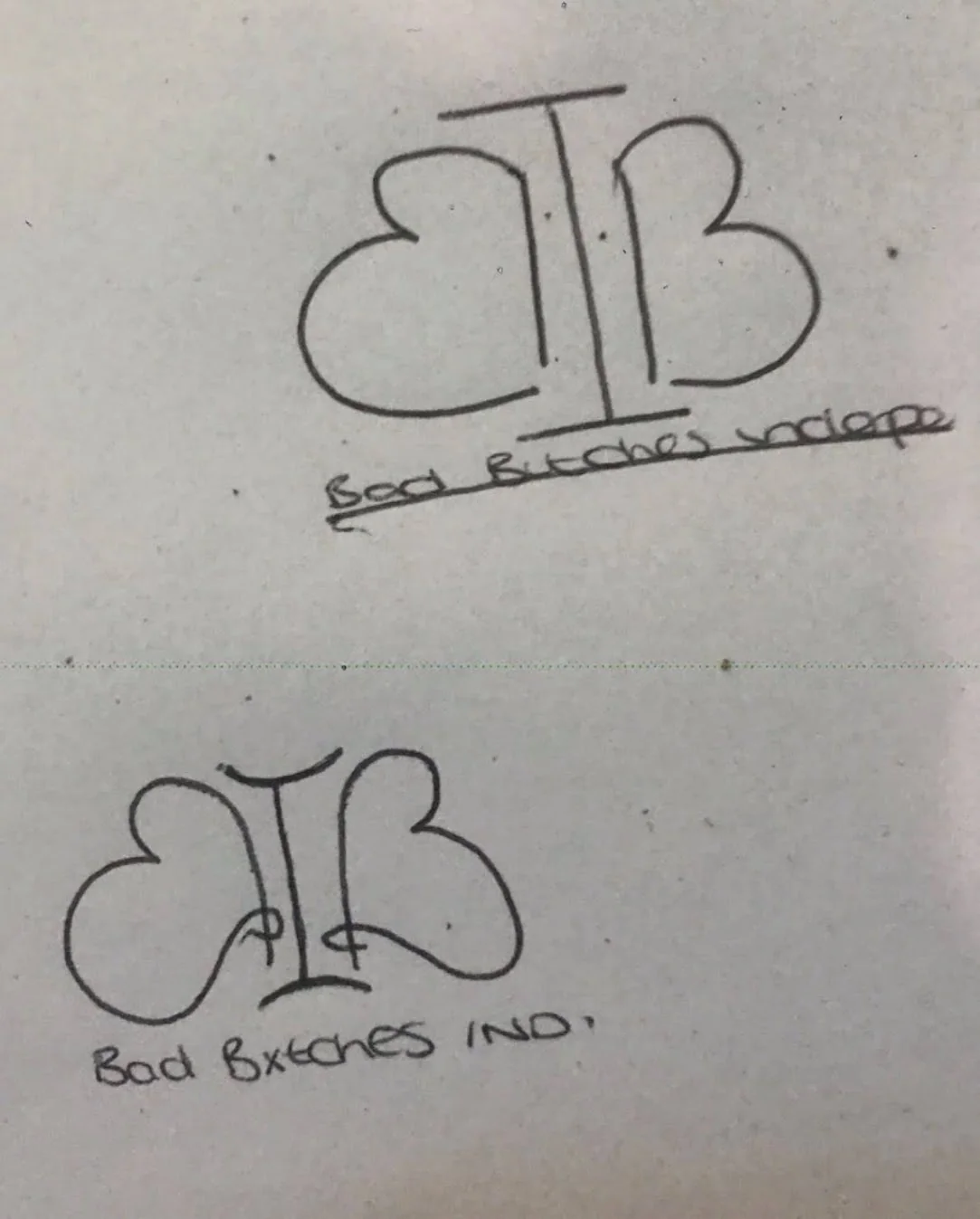 The client's original hand-drawn Independent Bad Bitches logo concepts